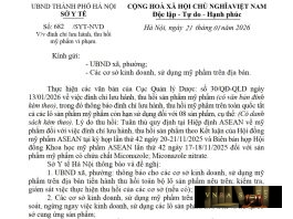 Công văn số : 682/SYT-NVD Sở Y tế Hà Nội ngày 21 tháng 01 năm 2026 Về việc đình chỉ lưu hành, thu hồi mỹ phẩm vi phạm